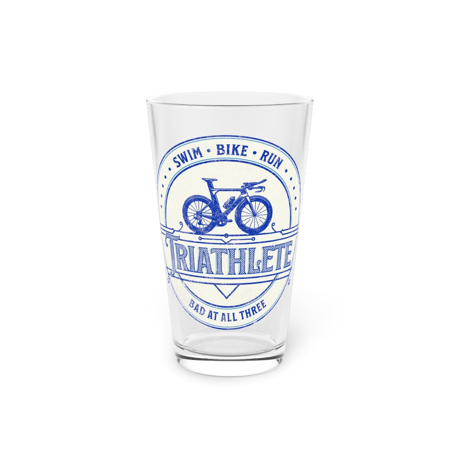 Swim Bike Run - Bad at All Three - Pint Glass, 16oz - Forward Gear Athletics