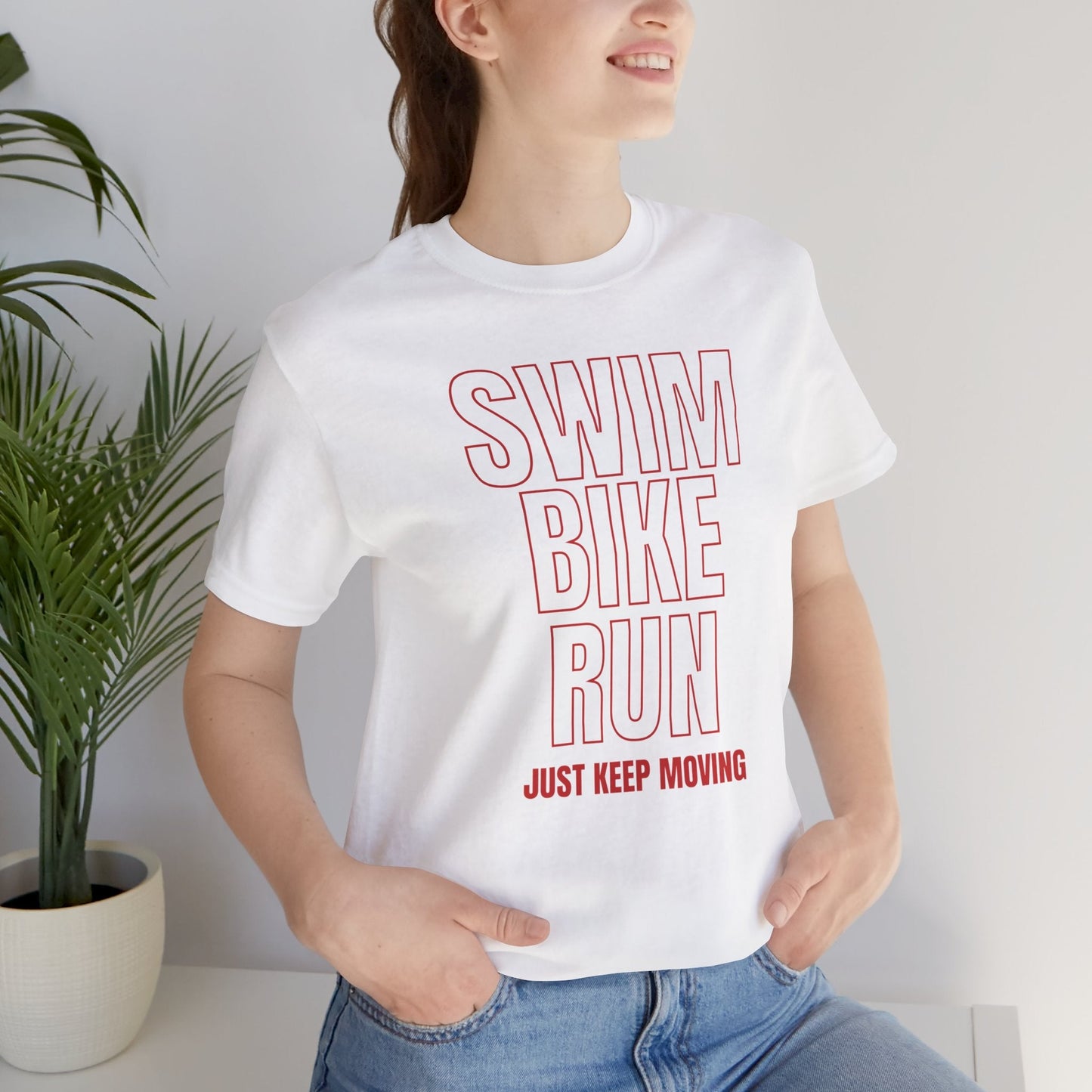 Swim Bike Run - Just Keep Moving Triathlon T-Shirt (Red Text) - Unisex - Forward Gear Athletics