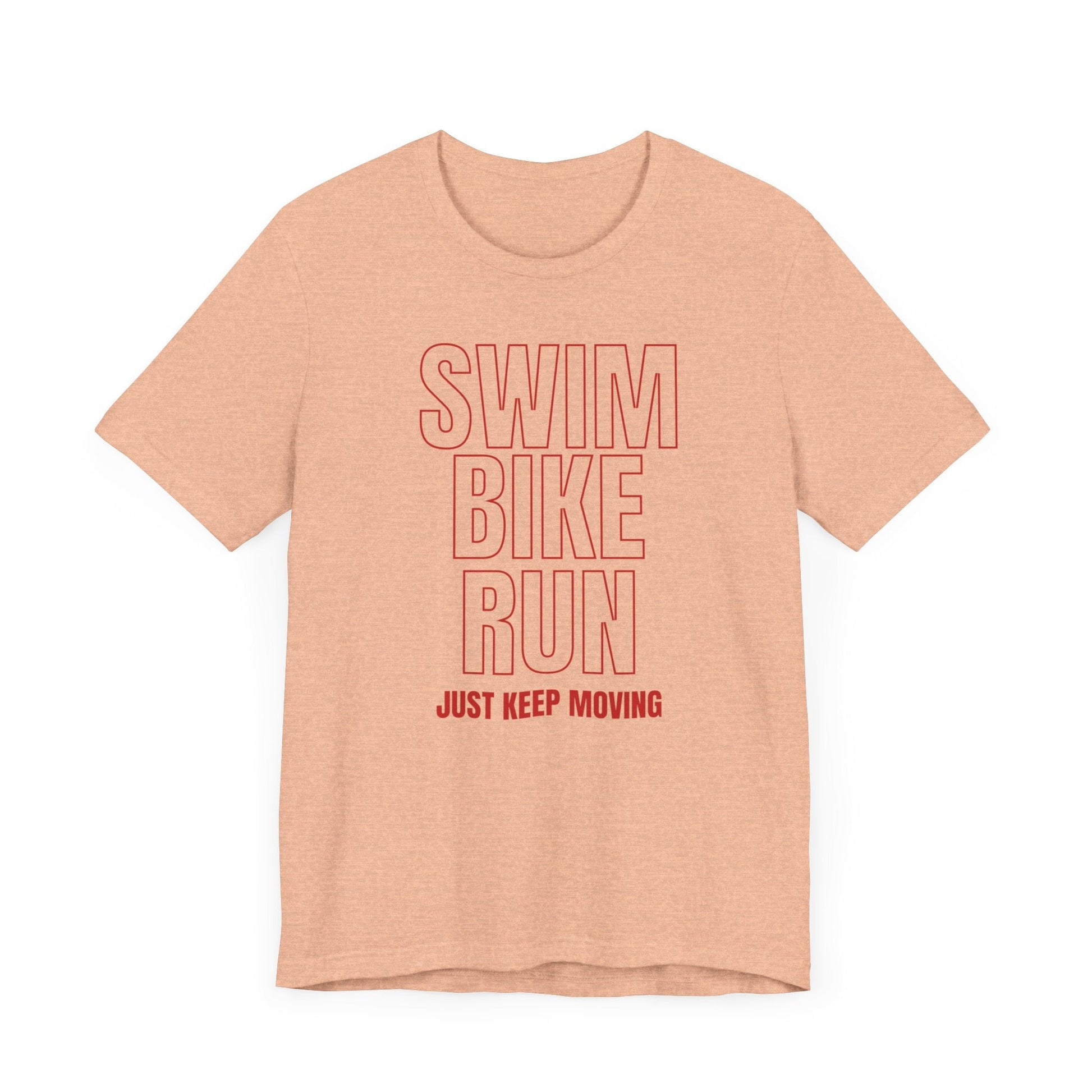 Swim Bike Run - Just Keep Moving Triathlon T-Shirt (Red Text) - Unisex - Forward Gear Athletics