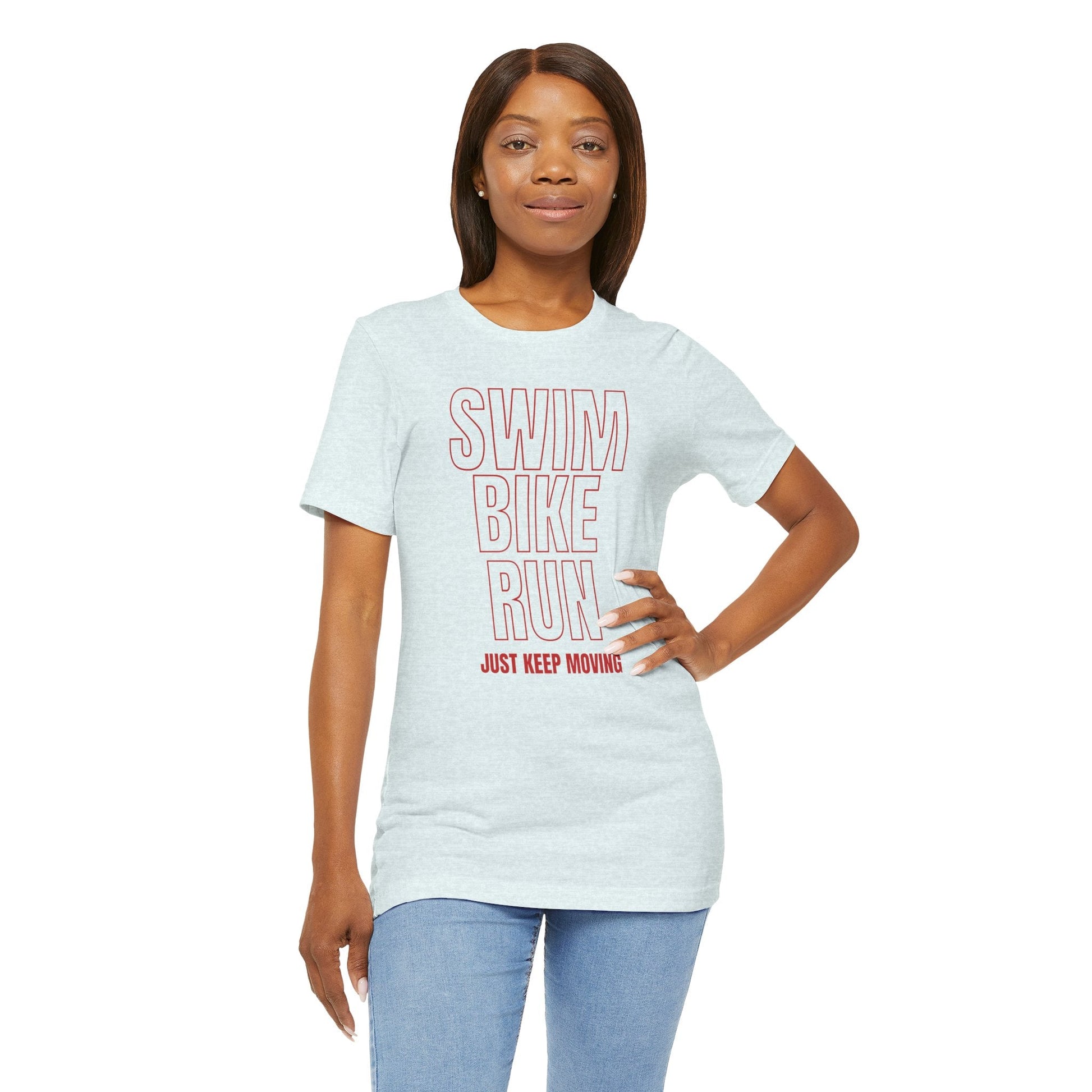 Swim Bike Run - Just Keep Moving Triathlon T-Shirt (Red Text) - Unisex - Forward Gear Athletics