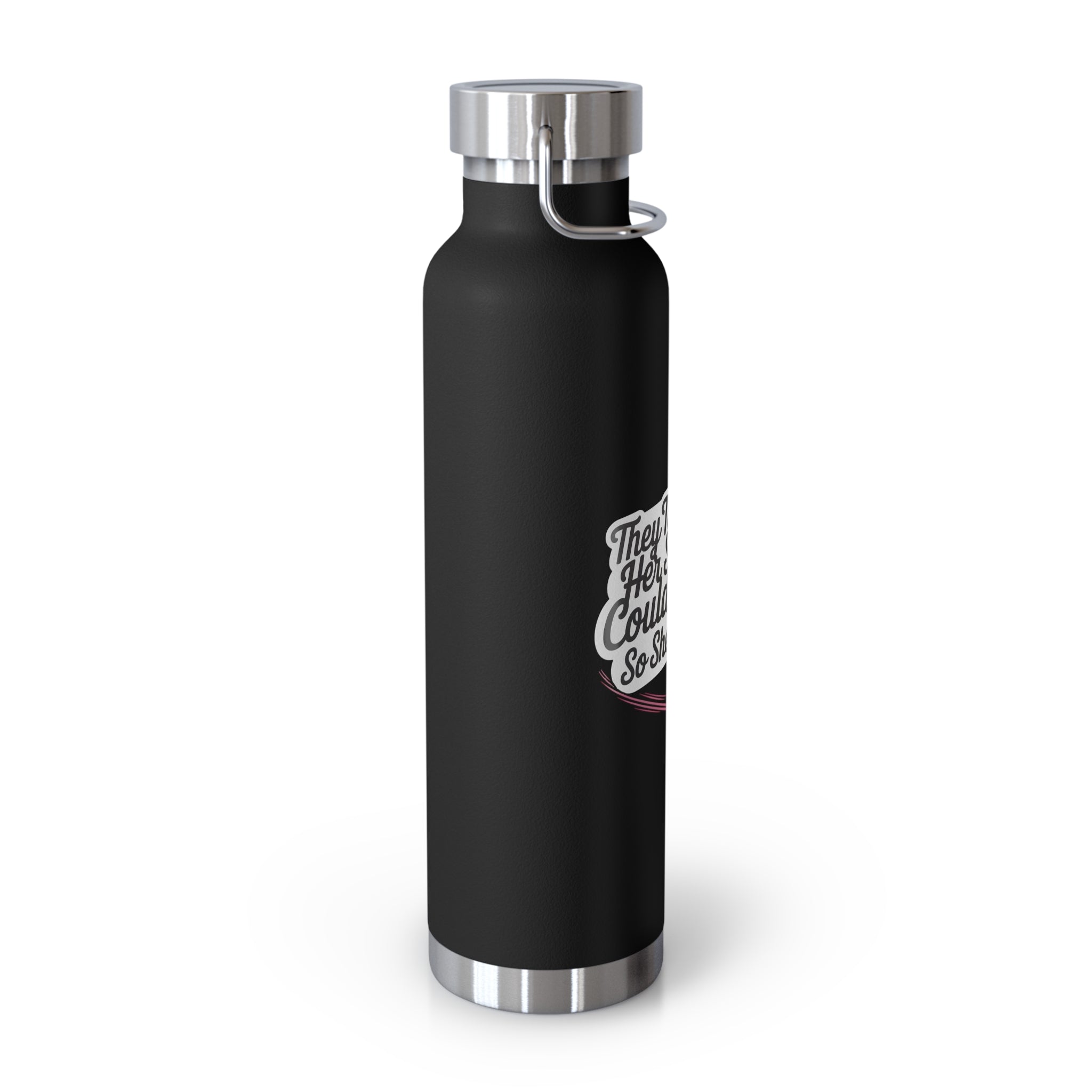 They Told Her She Couldn't So She Did - Copper Vacuum Insulated Bottle, 22oz - Forward Gear Athletics