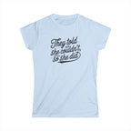 They Told Her She Couldn't So She Did Script - Women's Softstyle Tee - Forward Gear Athletics