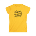 They Told Her She Couldn't So She Did Script - Women's Softstyle Tee - Forward Gear Athletics