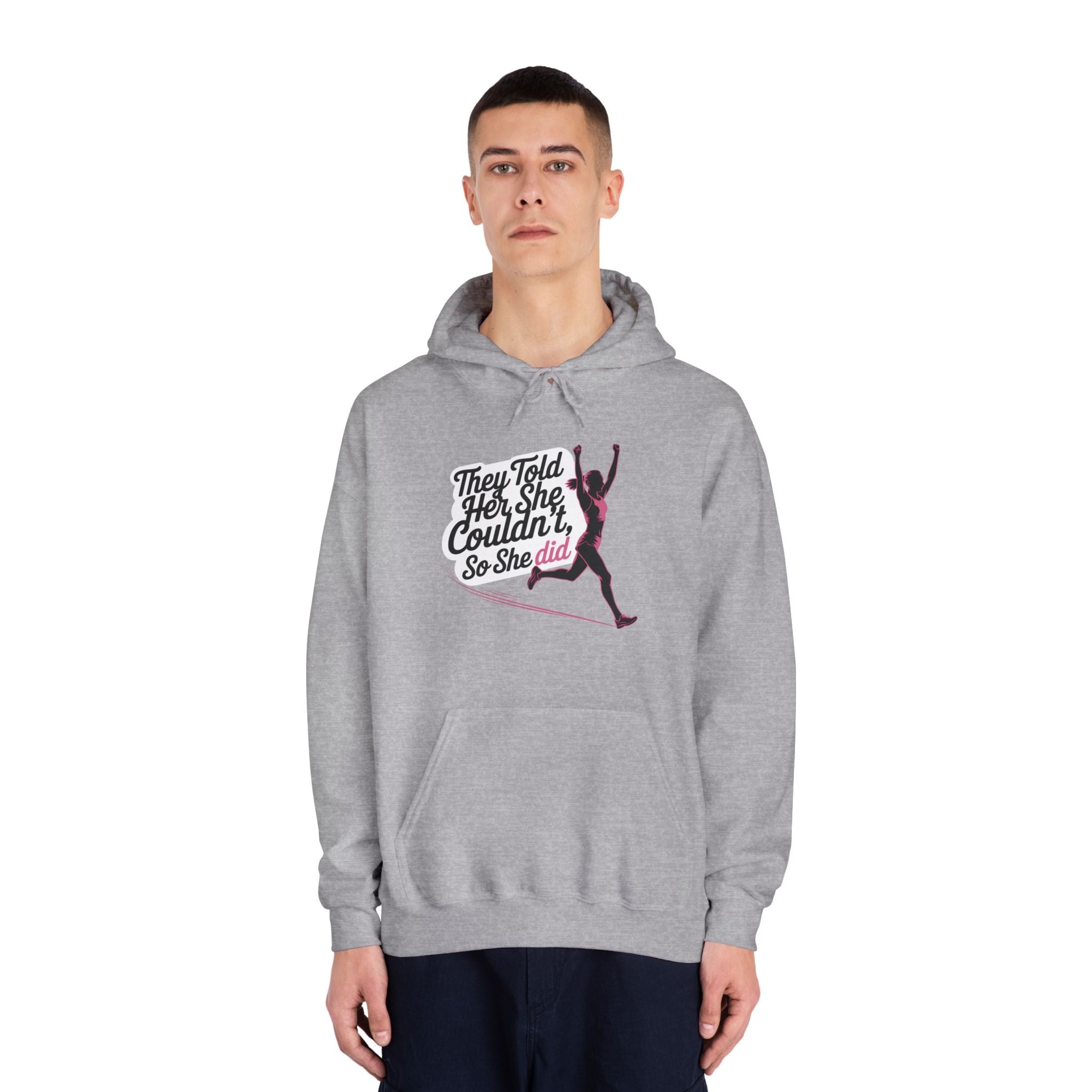They Told Her She Couldn't So She Did - Unisex DryBlend Hooded Sweatshirt - Forward Gear Athletics