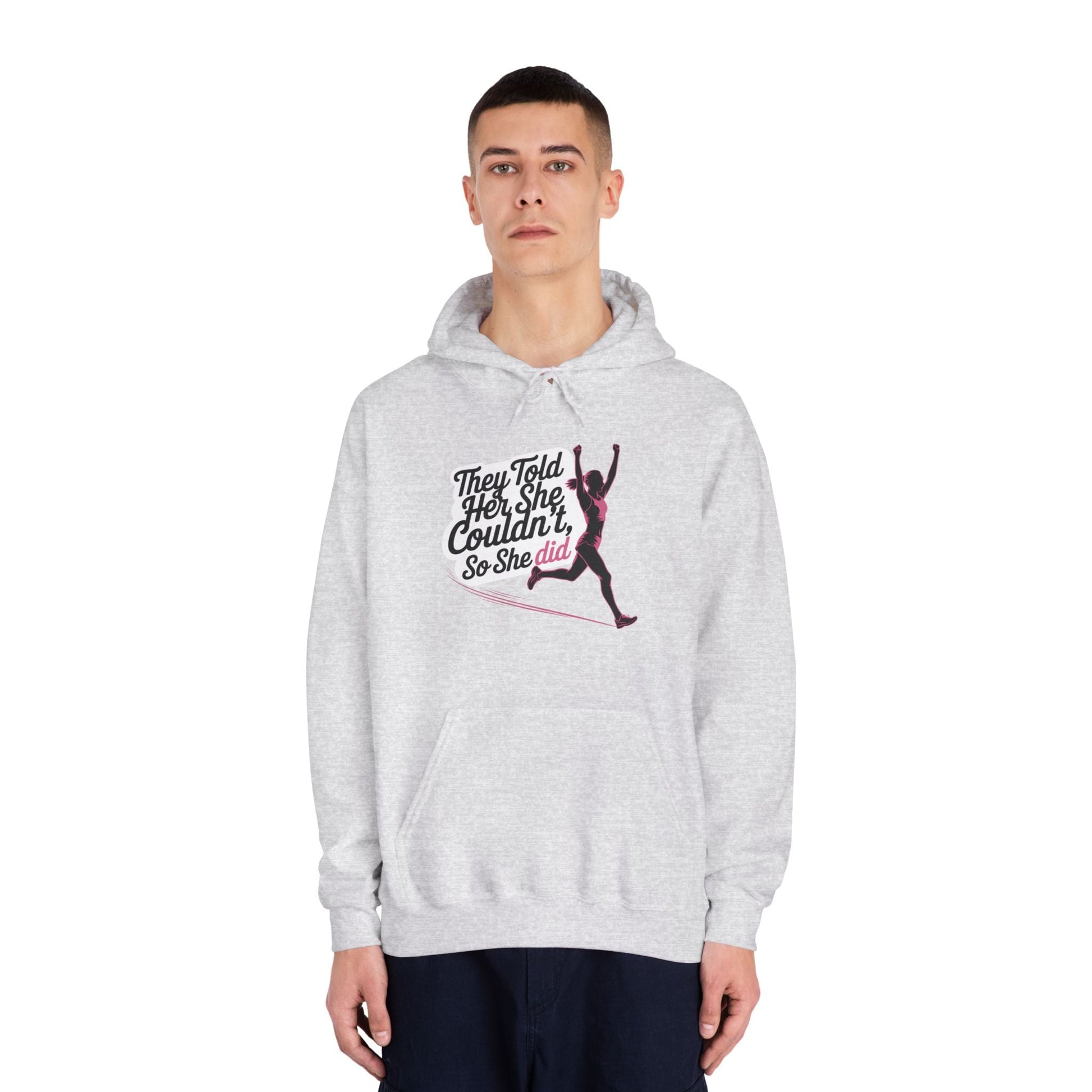 They Told Her She Couldn't So She Did - Unisex DryBlend Hooded Sweatshirt - Forward Gear Athletics