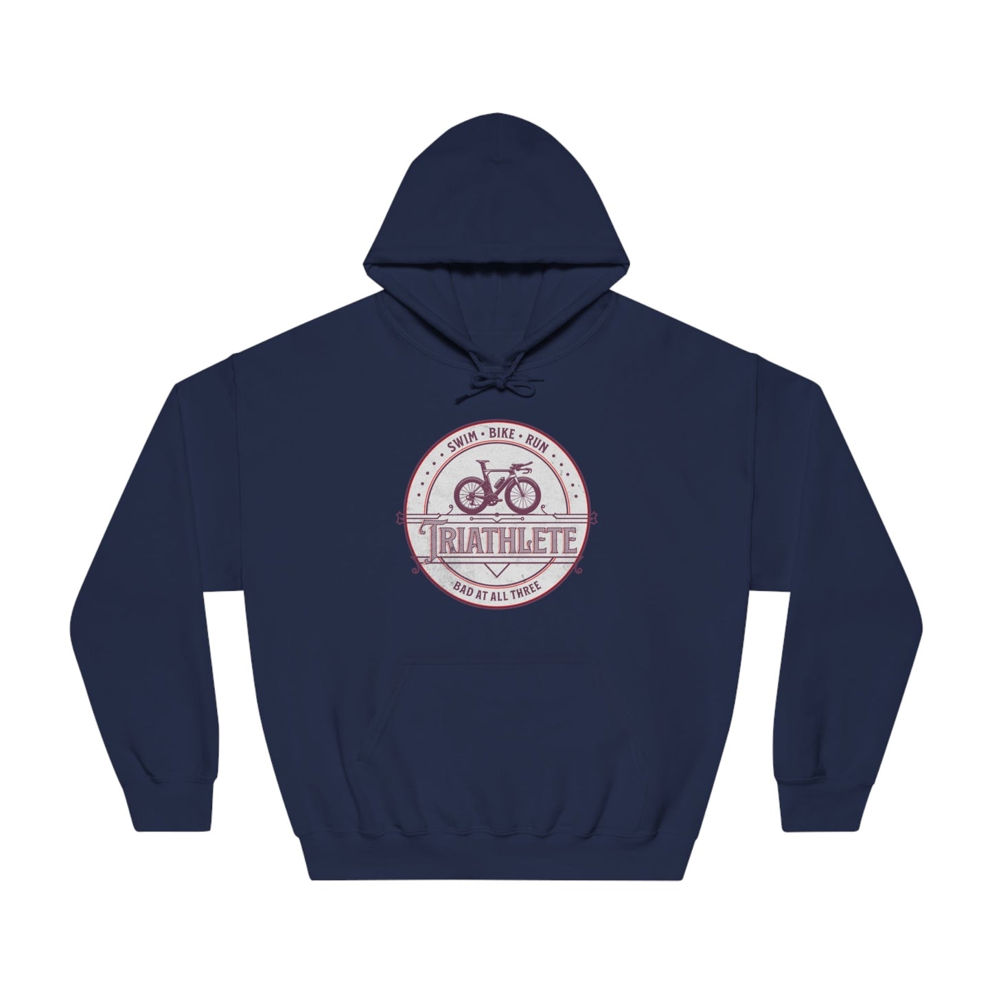 Triathlete - Bad at All Three - DryBlend® Hooded Sweatshirt - Forward Gear Athletics