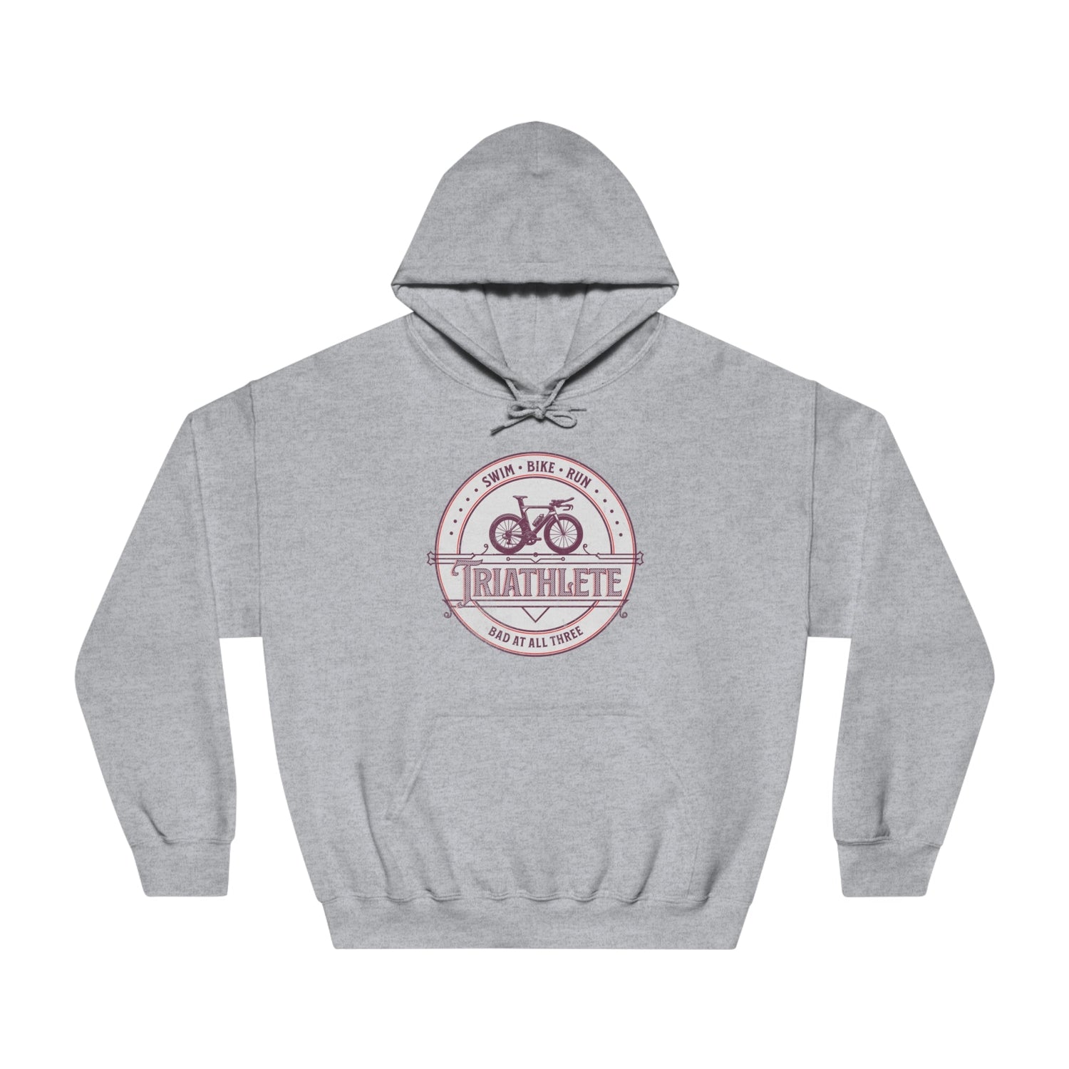 Triathlete - Bad at All Three - DryBlend® Hooded Sweatshirt - Forward Gear Athletics