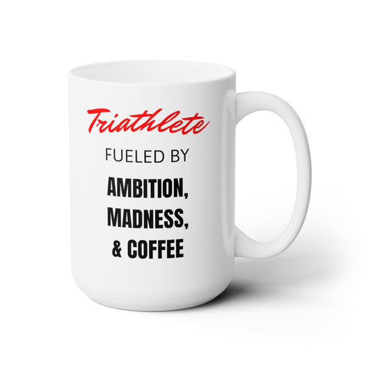 Triathlete Fueled By Coffee and More - Ceramic Mug 15oz - Forward Gear Athletics